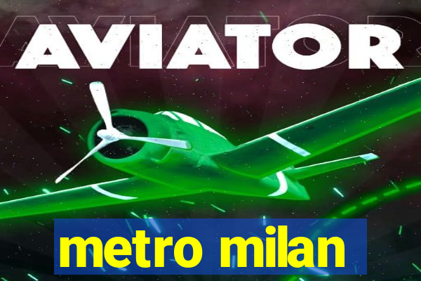 metro milan