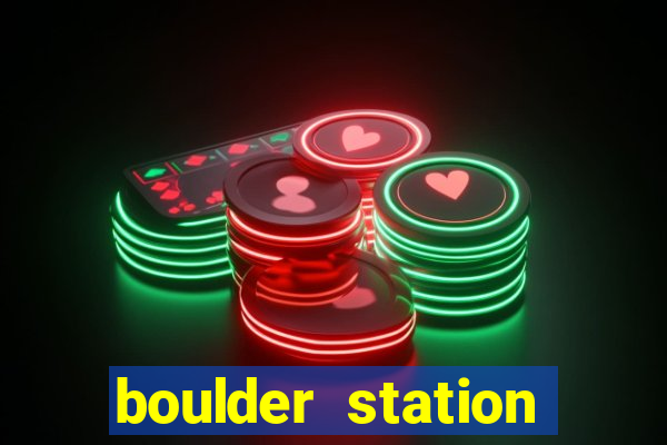 boulder station hotel & casino