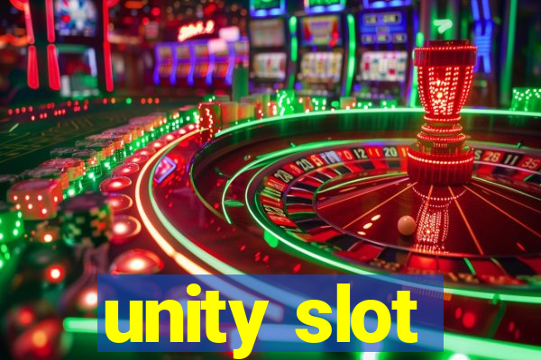 unity slot