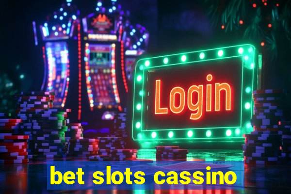 bet slots cassino