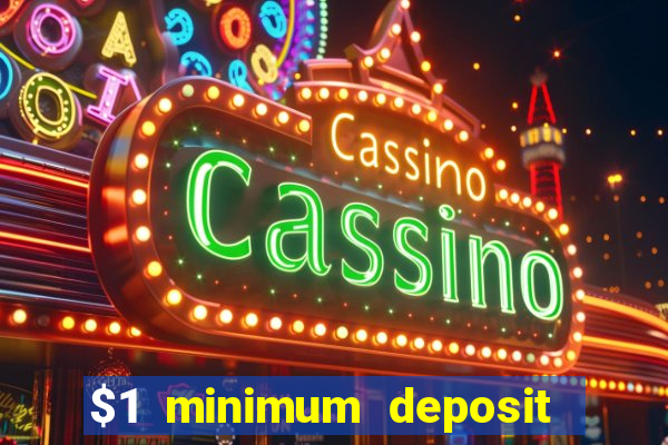 $1 minimum deposit casino canada 2021