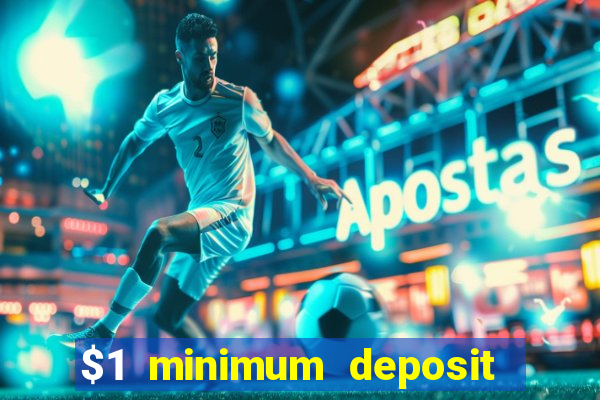 $1 minimum deposit casino canada 2021