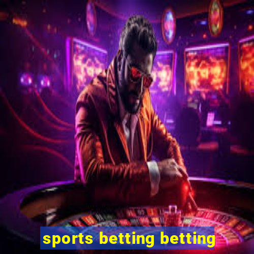 sports betting betting