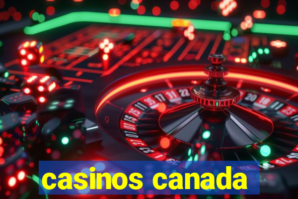 casinos canada