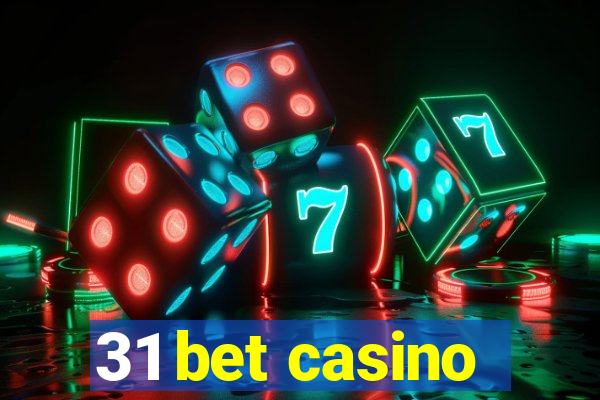 31 bet casino