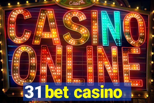 31 bet casino