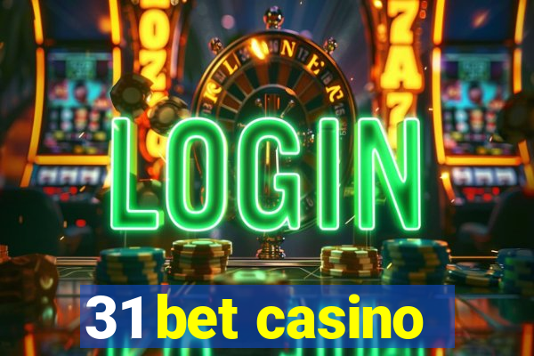 31 bet casino