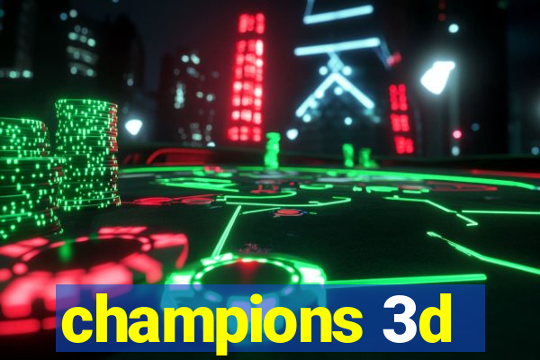 champions 3d