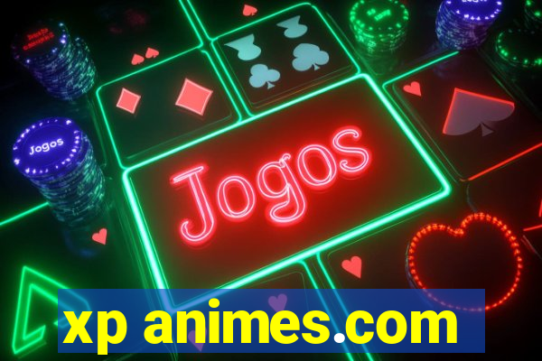 xp animes.com