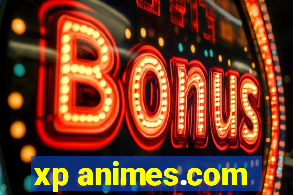 xp animes.com