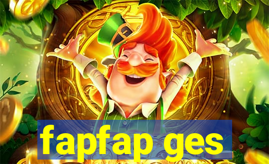 fapfap ges