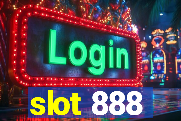 slot 888