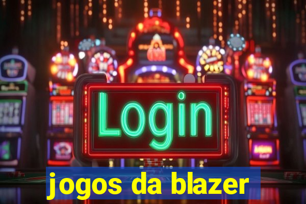 jogos da blazer