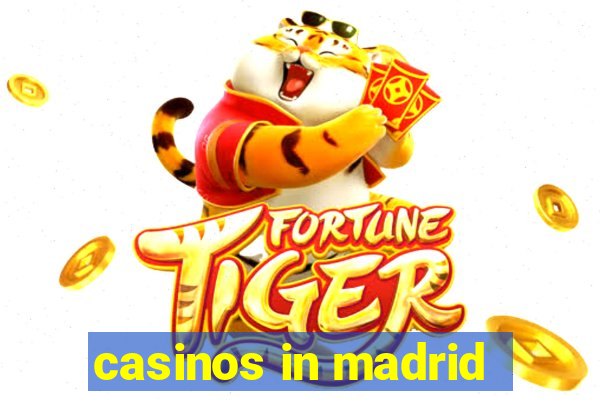 casinos in madrid