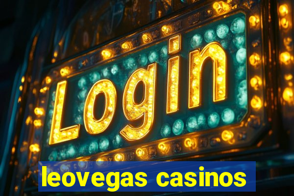 leovegas casinos