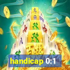 handicap 0:1