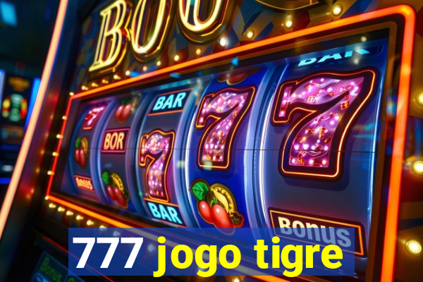 777 jogo tigre