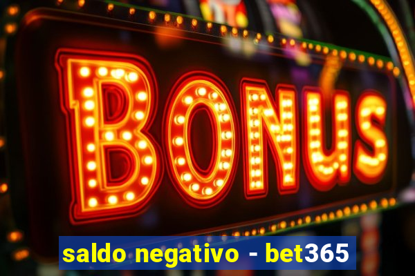 saldo negativo - bet365