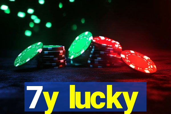 7y lucky