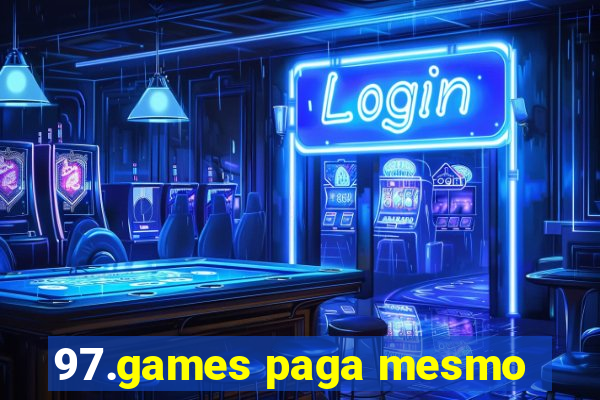 97.games paga mesmo