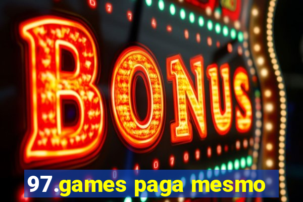 97.games paga mesmo