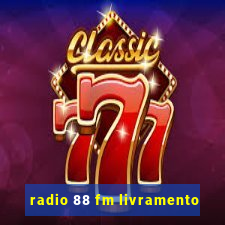 radio 88 fm livramento