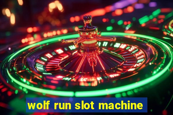 wolf run slot machine