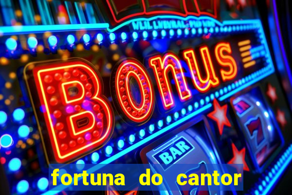 fortuna do cantor sorocaba 2024