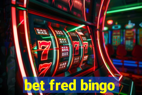 bet fred bingo