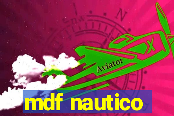 mdf nautico