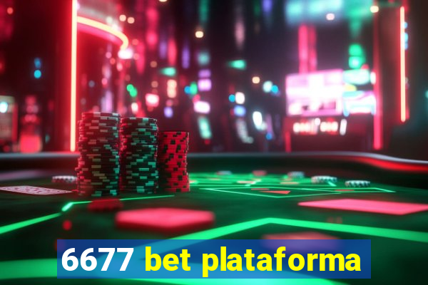 6677 bet plataforma