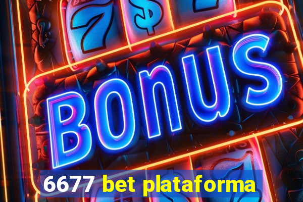 6677 bet plataforma