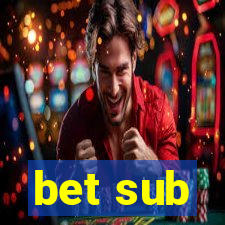 bet sub