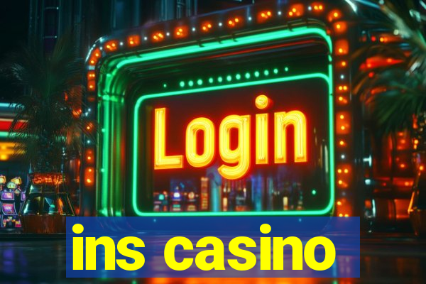 ins casino