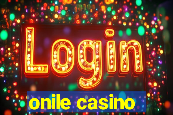 onile casino