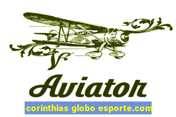 corinthias globo esporte.com