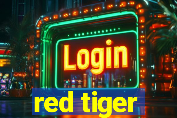 red tiger