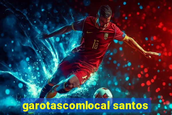 garotascomlocal santos