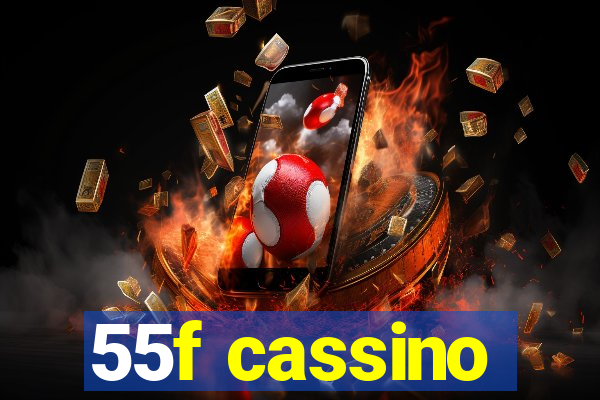 55f cassino