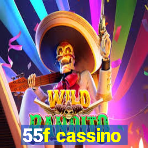 55f cassino