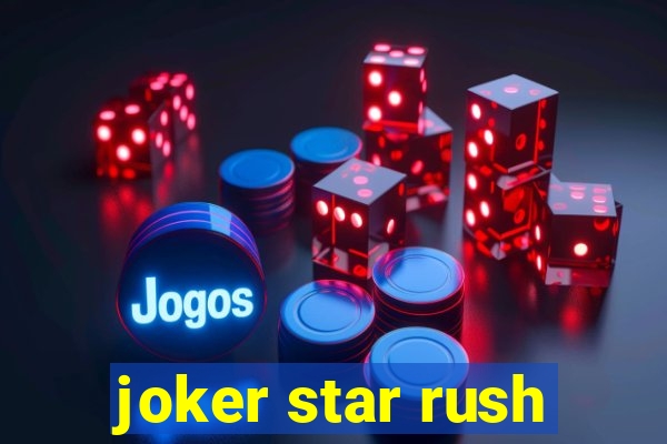 joker star rush