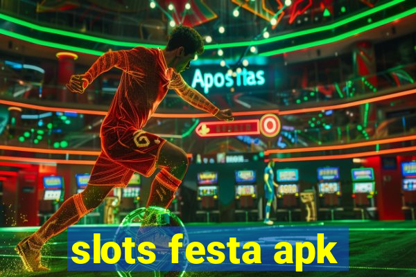 slots festa apk