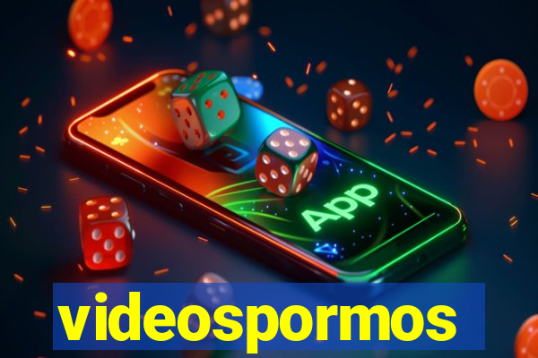 videospormos