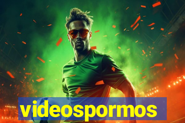 videospormos