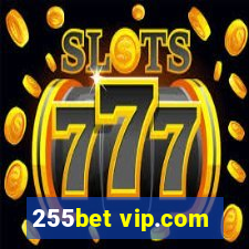 255bet vip.com