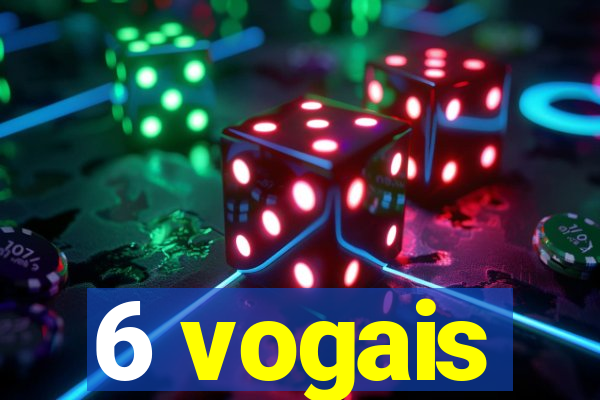 6 vogais