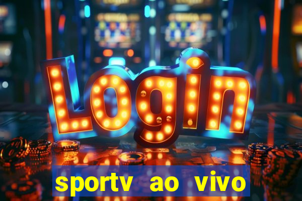 sportv ao vivo online multi