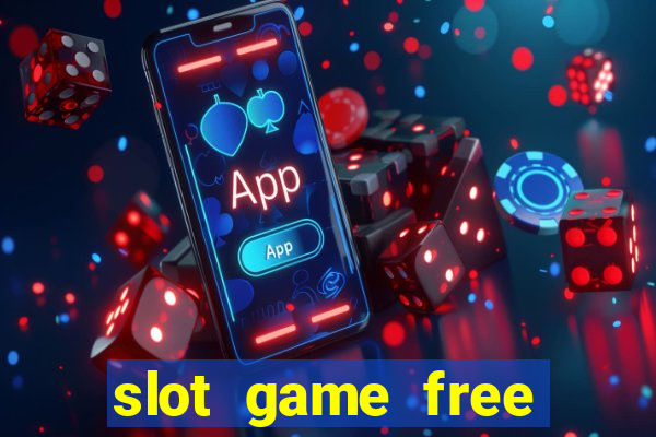 slot game free credit no deposit