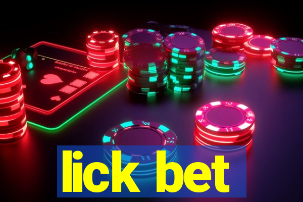 lick bet