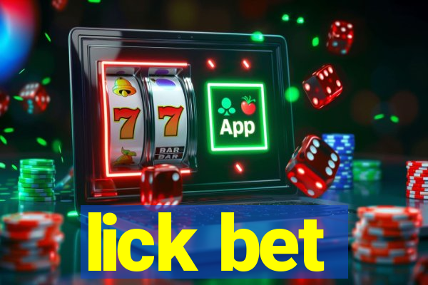 lick bet